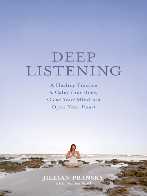 Title details for Deep Listening by Jillian Pransky - Available